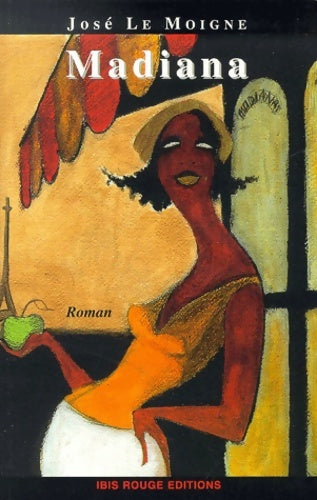 Livrenpoche : Madiana - José Le Moigne - Livre