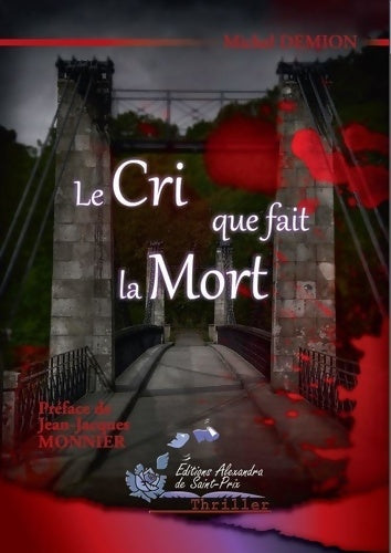 Livrenpoche : Le cri que fait la mort - Michel Demion - Livre