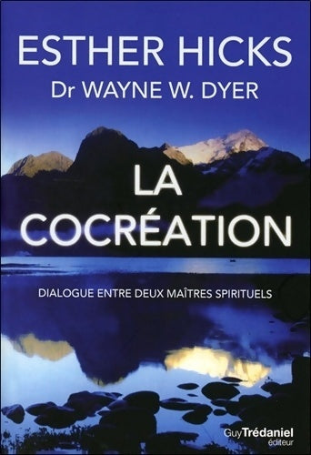 Livrenpoche : La cocréation - Wayne W. Dyer - Livre