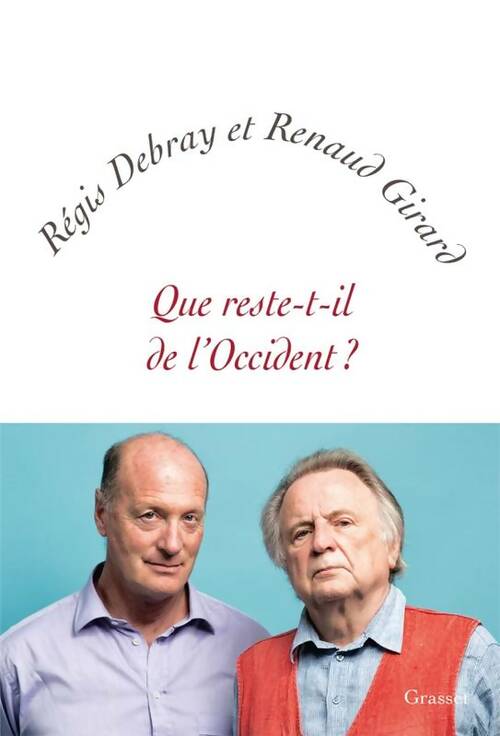 Livrenpoche : Que reste-t-il de l'Occident ? : Petite collection blanche - Régis Debray - Livre