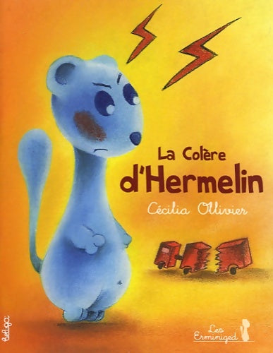 Livrenpoche : La Colere d'Hermelin - Cécilia OLLIVIER - Livre