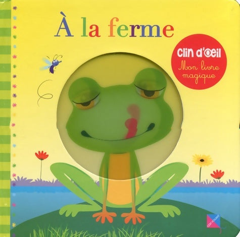 Livrenpoche : A la ferme Mon livre magique - Chonchon - Livre
