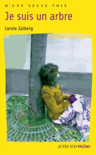 Livrenpoche : Je suis un arbre - Carole Zalberg - Livre