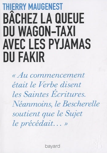 Livrenpoche : Bachez La Queue Du Wagon Taxi Avec Les Pyjamas Du Fakir - Thierry Maugenest - Livre