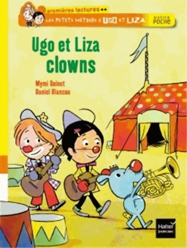 Livrenpoche : Ugo et Liza clowns - Mymi Doinet - Livre