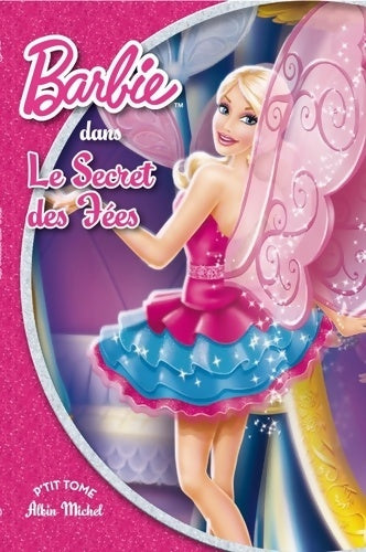 Livrenpoche : Barbie et le secret des fées - Collectif - Livre