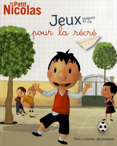 Livrenpoche : Le Petit Nicolas 1 : Jeux blagues et cie pour la récré - Sophie De Mullenheim - Livre