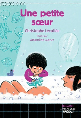 Livrenpoche : Une petite soeur - Christophe Lécullée - Livre
