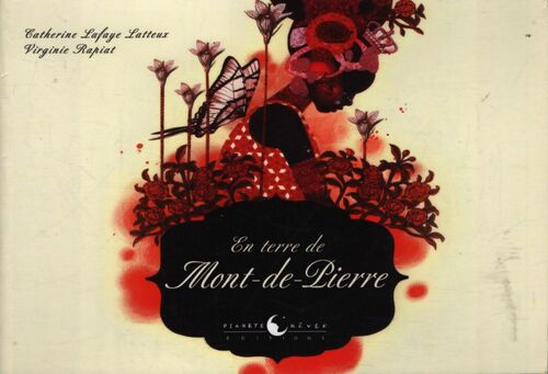 En terre de Mont-de-Pierre - Catherine Lafaye-Latteux - Livre