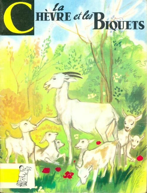 Livrenpoche : La chèvre et les biquets - Ralph J.P.; Soupault - Livre