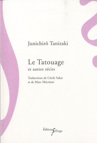 Livrenpoche : Le tatouage et autres Récits - Jun'ichiro Tanizaki - Livre