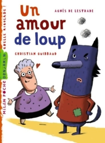 Livrenpoche : Un amour de loup - Agnès De Lestrade, Christian Guibbaud - Livre