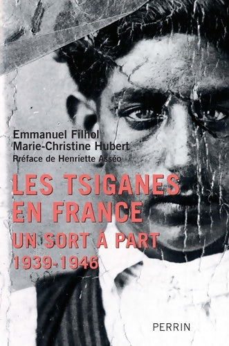 Livrenpoche : Les Tsiganes en France : Un sort à part 1939 - 1946 - Marie-Christine Hubert - Livre