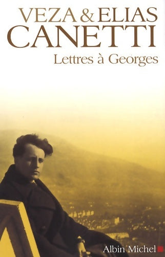 Livrenpoche : Lettres à Georges - Elias Canetti - Livre