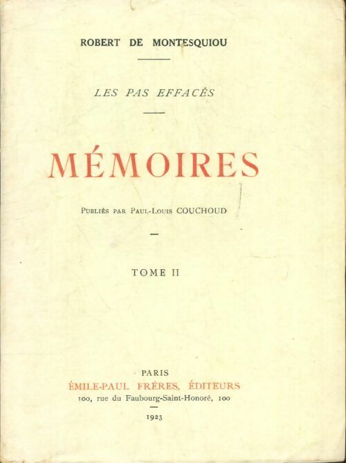 Livrenpoche : Mémoires Tome II : Les pas effacés - Robert De Montesquiou - Livre