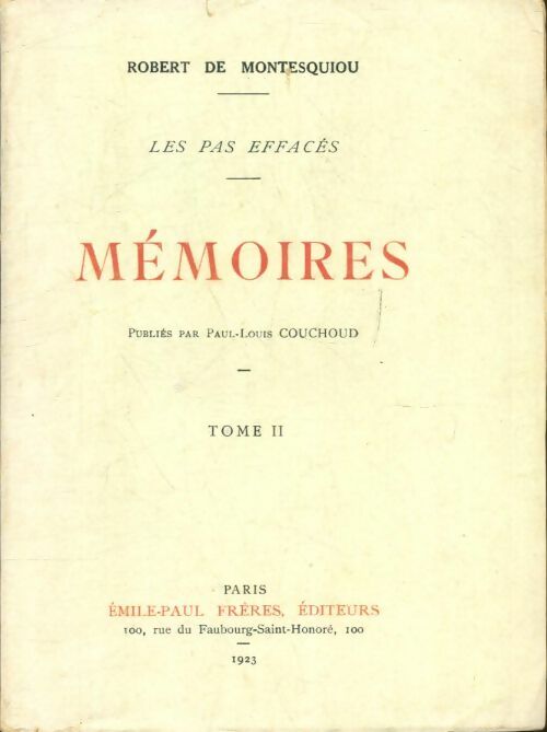 Mémoires Tome II : Les pas effacés - Robert De Montesquiou -  Emile-Paul GF - Livre