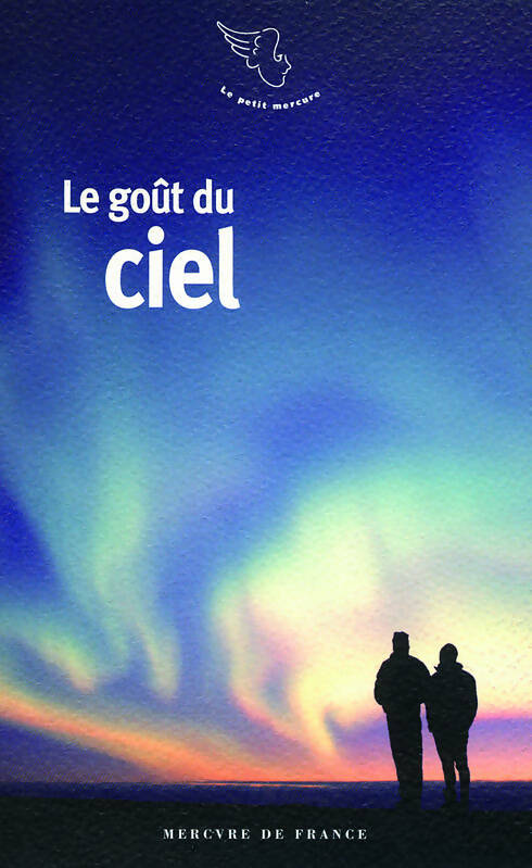 Livrenpoche : Le goût du ciel - Collectif - Livre