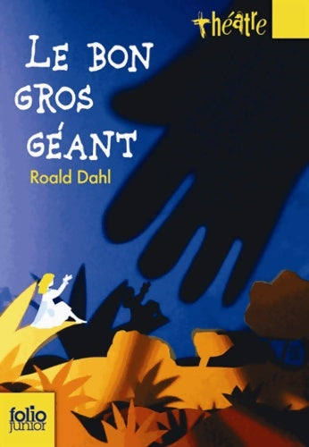 Livrenpoche : Le bon gros géant - Roald Dahl - Livre