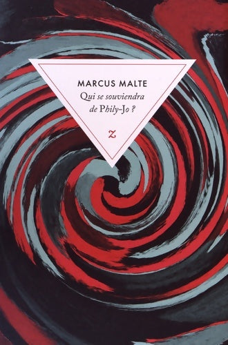 Livrenpoche : Qui se souviendra de Phily-Jo ? - Marcus Malte - Livre