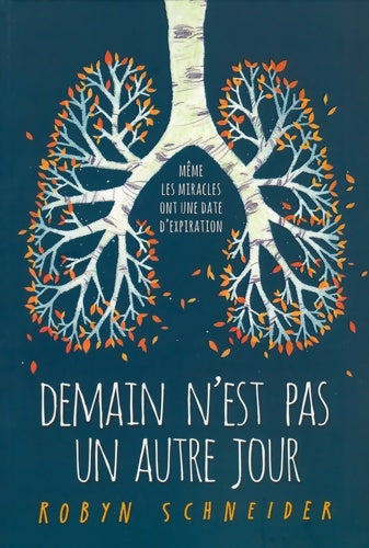 Livrenpoche : Demain n'est pas un autre jour - robyn Schneider - Livre