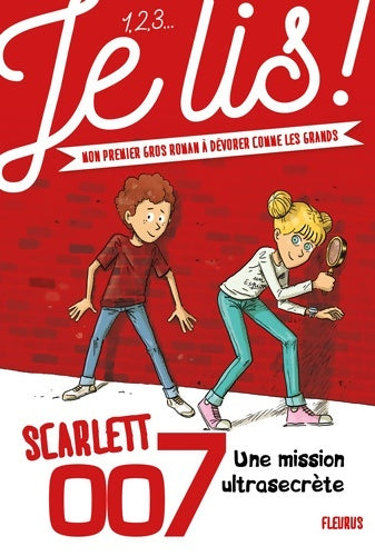 Livrenpoche : Tome I - Une mission ultra-secrète Tome I : Scarlett 007 - Geneviève Guilbault - Livre