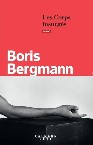 Livrenpoche : Les corps insurgés - Boris Bergmann - Livre