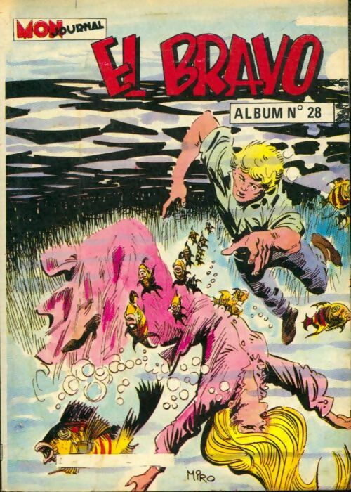 Livrenpoche : El Bravo - Album n°28 : du 82 au 84 - Collectif - Livre