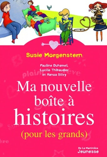 Livrenpoche : Ma nouvelle boîte à histoires : Pour les grands - Susie Morgenstern - Livre