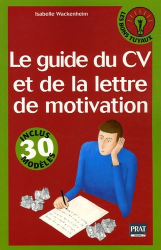 Livrenpoche : Le guide du CV et de la lettre de motivation - Isabelle Wackenheim - Livre
