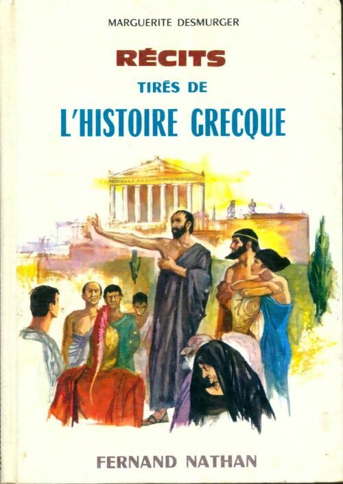 Livrenpoche : Récits tirés de l'histoire grecque - Marguerite Desmurger - Livre