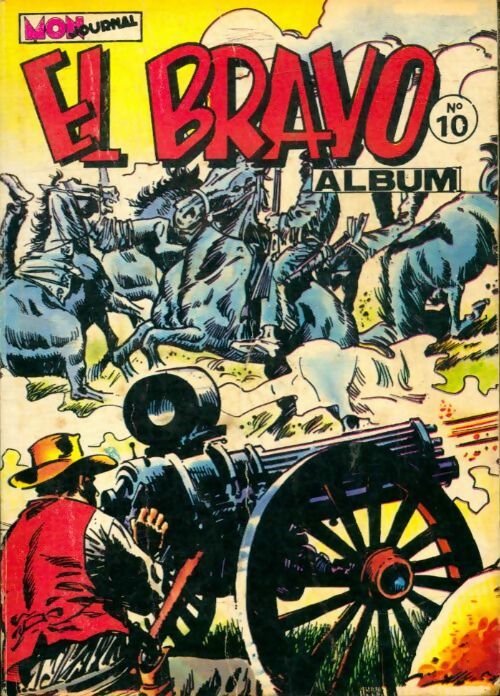 Livrenpoche : El Bravo - Album n°10 : du 28 au 30 - Collectif - Livre