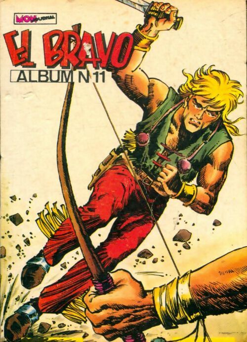 Livrenpoche : El Bravo - Album n°11 : du 31 au 33 - Collectif - Livre