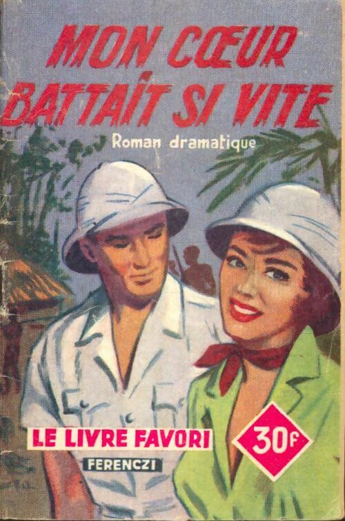 Livrenpoche : Mon coeur battait si vite - Raymond-René Poupon - Livre