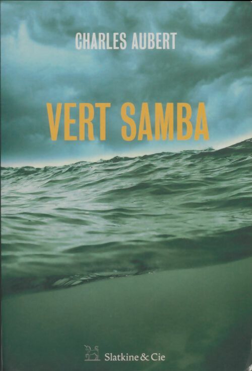 Livrenpoche : Vert samba - Charles Aubert - Livre