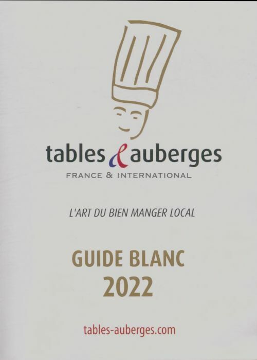 Tables & auberges guide 2022 - Collectif -  Tables & auberges - Livre