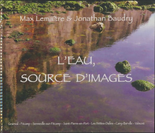 Livrenpoche : L'eau, source d'images - Max Lemaitre - Livre