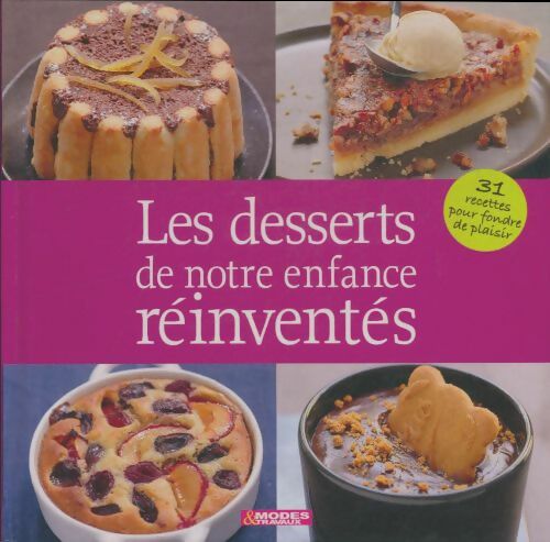Livrenpoche : Les desserts de notre enfance réinventés - Collectif - Livre