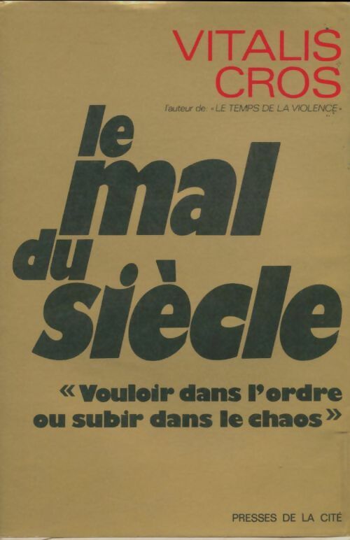 Livrenpoche : Le mal du siècle - Vitalis Cros - Livre