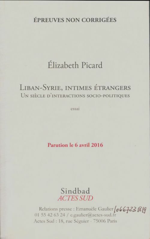 Livrenpoche : Liban-Syrie intimes étrangers. Un siècle d'interactions sociopolitiques - Elizabeth Picard - Livre