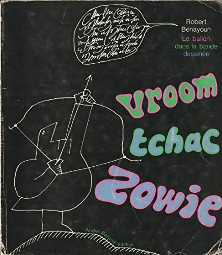 Livrenpoche : Le Ballon dans la bande dessinée. Vroom, tchac, zowie - Robert Benayoun - Livre