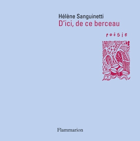 Livrenpoche : D'ici de ce berceau - Hélène Sanguinetti - Livre