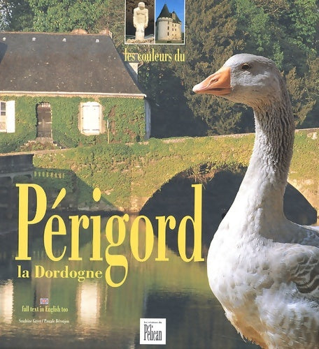 Livrenpoche : Les Couleurs de la Dordogne - Guide Pélican - Livre