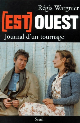 Livrenpoche : Est-Ouest. Journal d'un tournage - Régis Wargnier - Livre