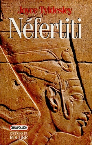 Livrenpoche : Nefertiti la Reine solaire - Joyce Ann Tyldesley - Livre