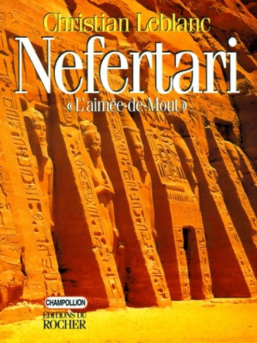 Livrenpoche : Nefertari l'Aimée-de-Mout - Christian Leblanc - Livre