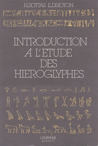 Livrenpoche : Introduction à l'étude des hiéroglyphes - Henri Sottas - Livre