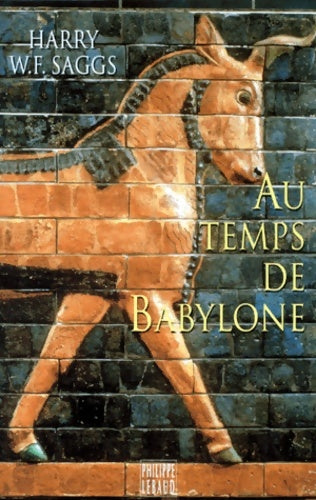 Livrenpoche : Au temps de Babylone - Harry-W-F Saggs - Livre