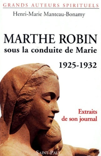 Livrenpoche : Marthe Robin - Henri-Marie Manteau-Bonamy - Livre