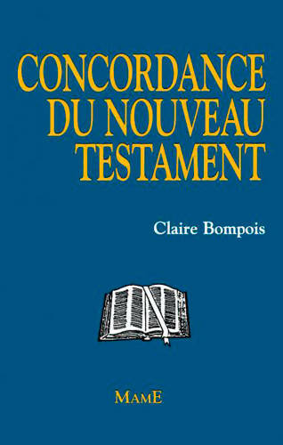 Livrenpoche : Concordance du nouveau testament - Claire Bompois - Livre