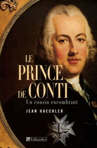 Livrenpoche : Le Prince de Conti - Jean Haechler - Livre
